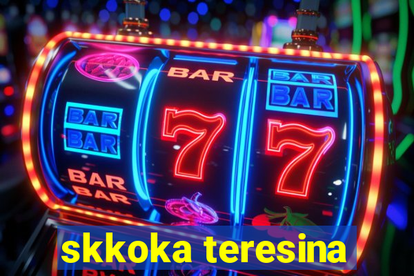 skkoka teresina